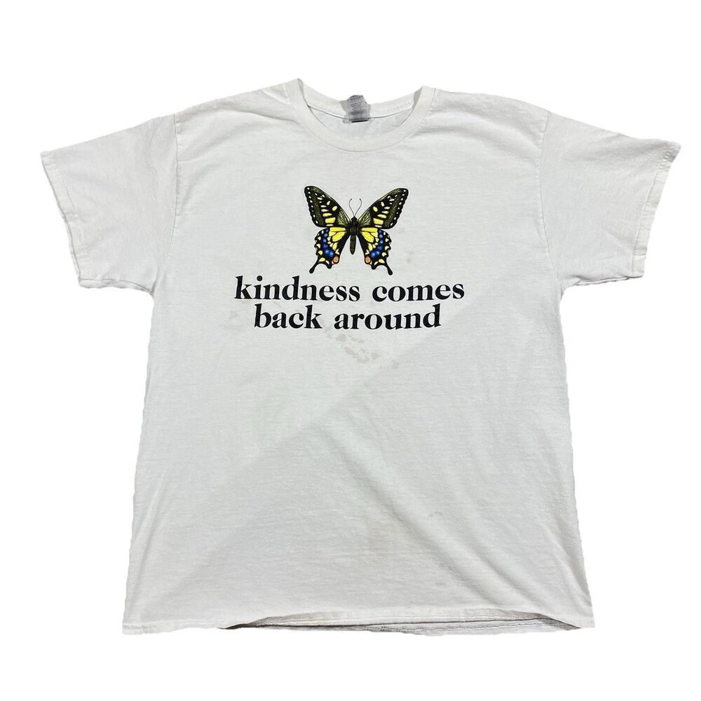 Kindness Comes Back Around Butterfly Tee L Graphic Quote Shirt Positive Vibes